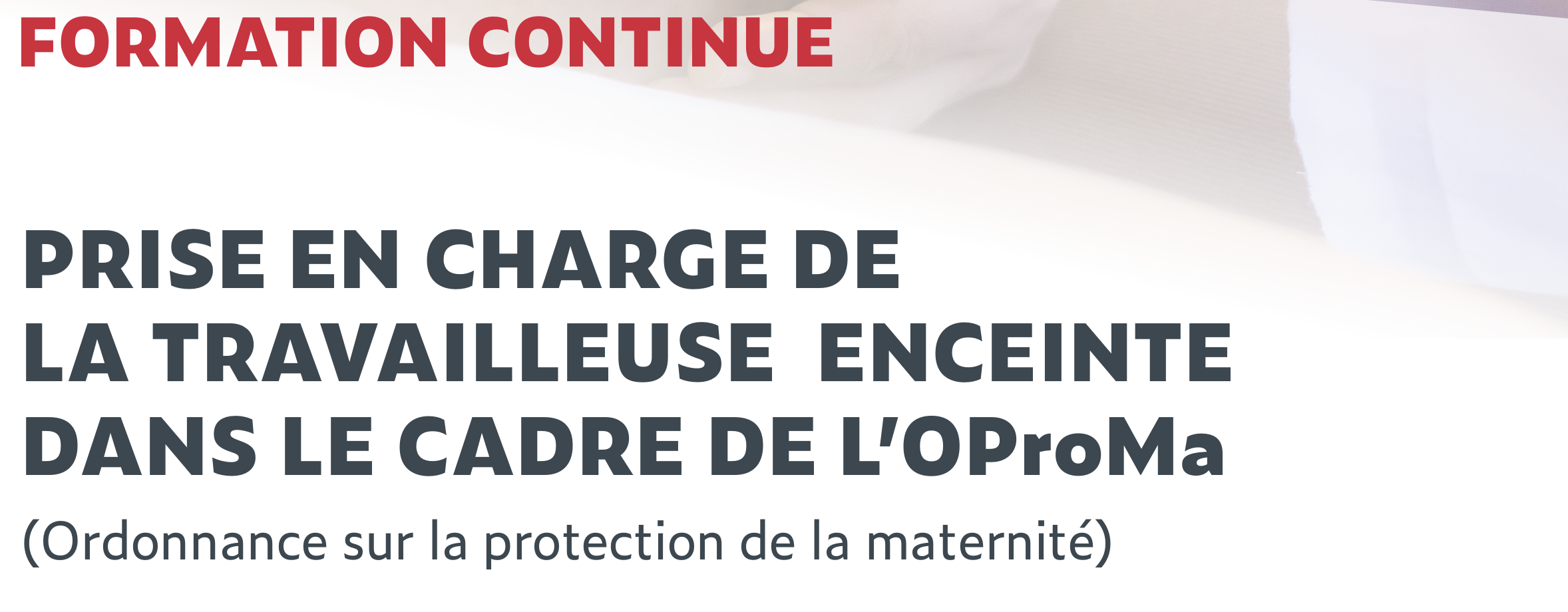 Prise en charge de la travailleuse enceinte (OProMa), niveau I