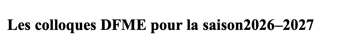 les colloques DFME pour la saison 2026–2027